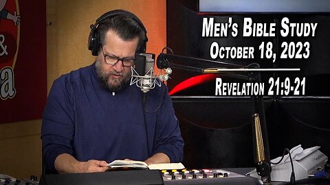 Revelation 21:9-21 | Men's Bible Study by Rick Burgess - LIVE - October 18, 2023