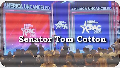 CPAC 2021 * Senator Tom Cotton