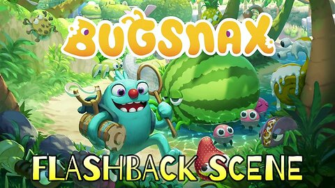 BUGSNAX | FLASHBACK SCENE #shorts #gameshorts