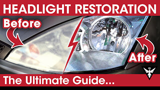 Headlight Restoration - How To Clean Your Headlights - Guide