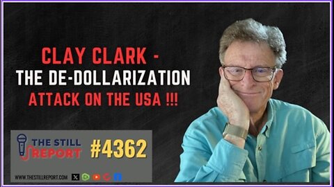 Clay Clark – The De-Dollarization Attack on the USA, 4362