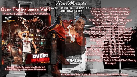 Nune Aka Mr. Propane - "Over The Influence Vol 1" Free Mixtape 2023