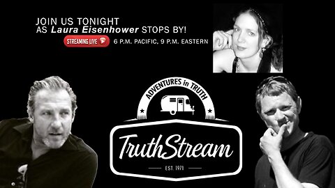 TruthStream #246 Live with Laura Eisenhower: Researcher, Author, Medical Intuitive Astrologer. 3/29/24 6pm pac 9pm est