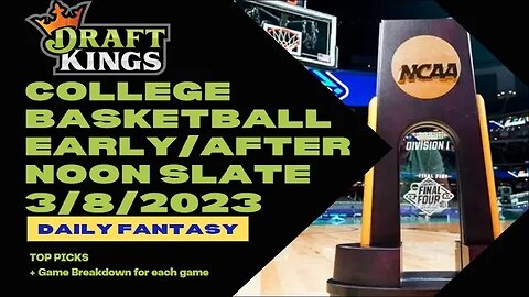 Dreams Top Picks COLLEGE BASKETBALL DFS Today 3/9/23 Daily Fantasy Sports Strategy DraftKings CBB