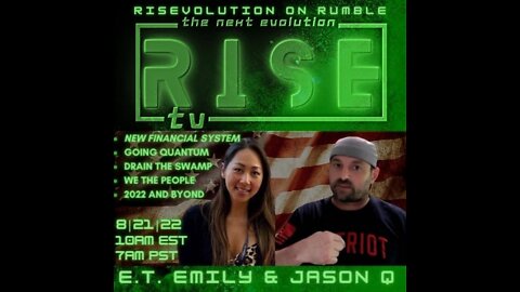 RISE 8|21|22 W/ JASON Q & EMILY