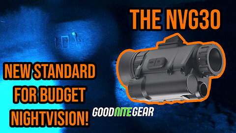 The NVG30 | The Best Bang-for-Buck Cheap Night Vision!