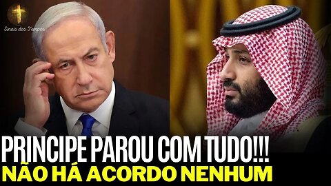 URGENTE - TUDO PARALISADO - Não há acordo entre Arábia Saudita e Israel !!!