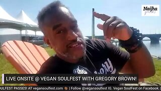 #LIVE ONSITE @ VEGAN SOULFEST WITH GREGORY BROWN