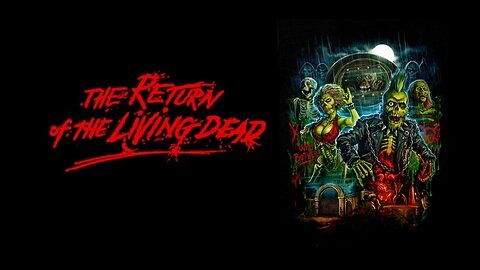 The Return of the Living Dead (1985)