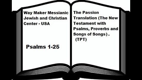 Bible Study - The Passion Translation - TPT - Psalms 1-25