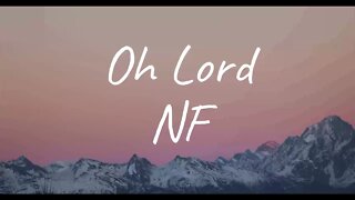NF - Oh Lord (Lyrics)