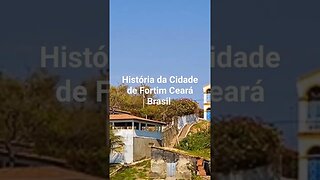 História da Cidade de Fortim Ceará Brasil