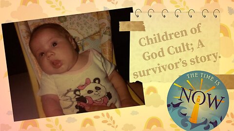 Children of God Cult: A Survivor's Story
