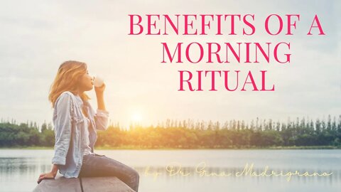 Benefits Of The Morning Ritual