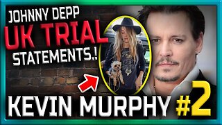 Johnny Depp v The Sun (Amber Heard) : Kevin Murphy 2nd Statement