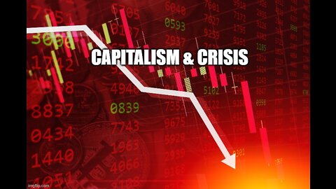 Capitalism and Crisis