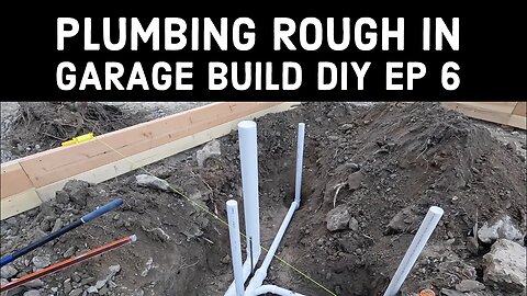 Plumbing Rough in Under Slab Garage Build diy EP 6