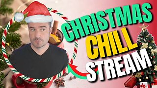 Christmas Chill Stream (Short)