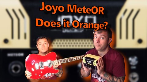 Is the Joyo MeteOR truly the same sound as the Orange Jim Root signature for under $150?