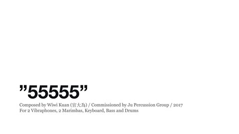 ”55555” by Wiwi Kuan (官大為)