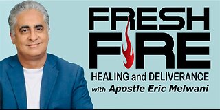 Fresh Fire Weekend with Apostle Eric Melwani - Healing and Deliverance