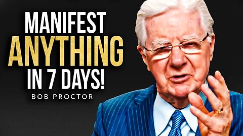 MANIFEST ANYTHING YOU DESIRE | One of the Best Speeches Ever by Bob Proctor