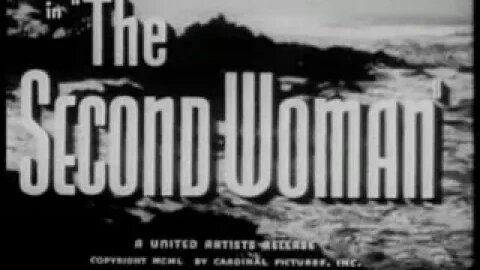 The Second Woman | 1951 Film Noir |