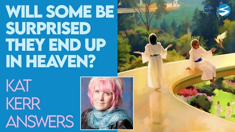 Kat Kerr: Will Some Be Surprised They End Up In Heaven? | Sept 29 2021