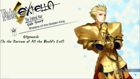 Fate/Extella: The Umbral Star - Side Story - Gilgamesh (To the Bottom of All the World's Evil)