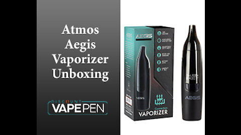 Atmos Aegis Vaporizer Unboxing