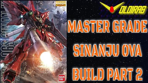 Gunpla Build - Master Grade Sinanju OVA Part 2