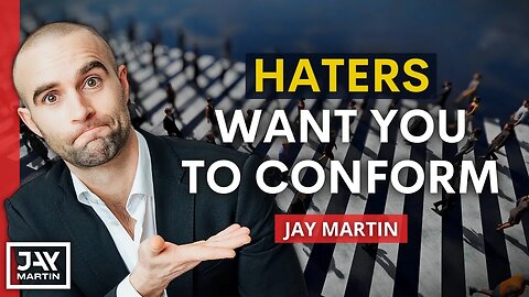 Haters Want to Make You Conform and Play it Safe, Don't Let Them Win