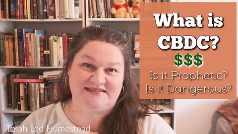 What is CBDC? Is it Prophetic? Is it Dangerous? | Central Bank Digital Currency | Beast System