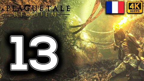 A PLAGUE TALE REQUIEM Gameplay Walkthrough PART 13 | FRENCH DUB | [4K 60FPS] (PC ULTRA UHD)