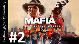 Mafia II: Definitive Edition (Part 2) playthrough