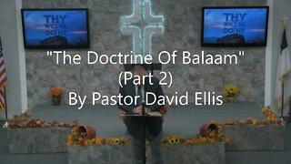 "The Doctrine Of Balaam" Part 2 By Pastor David Ellis
