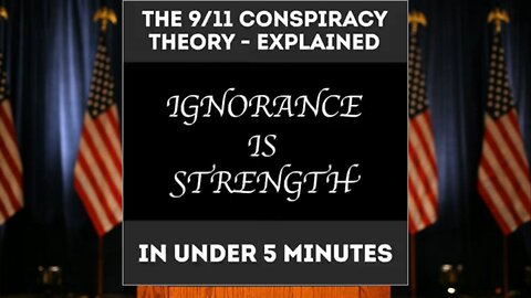 The 9/11 Conspiracy Theory Explained In Under 5 Minutes
