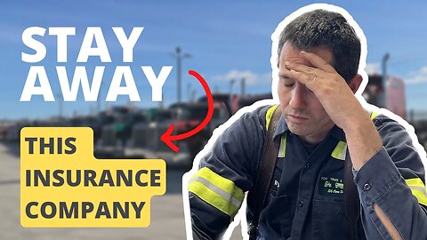 Owner Operators - Stay Away From This Insurance Company