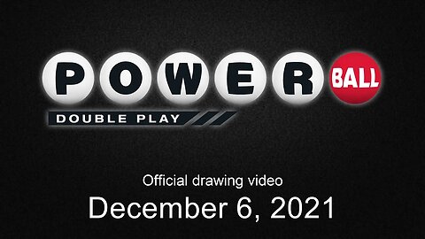 Powerball Double Play drawing for December 6, 2021