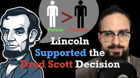 CANCEL LINCOLN: The Betrayal of 1776- Ep. 7- Lincoln Supported the Dred Scott Decision That Ruled Slaves Were Property