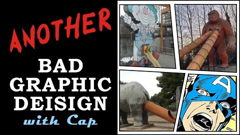 Like, What in the?! | Playground Mishaps | Bad Graphic Design with Cap | 019