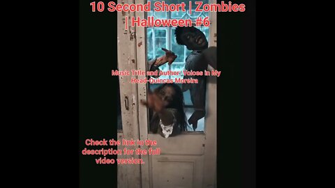 10 Second Short | Zombies |Halloween 2022 | Halloween Music #zombiesurvival #shorts #6