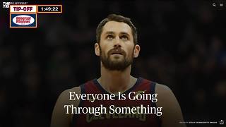 Kevin Love opens up about mental health struggles, inspires others to seek help