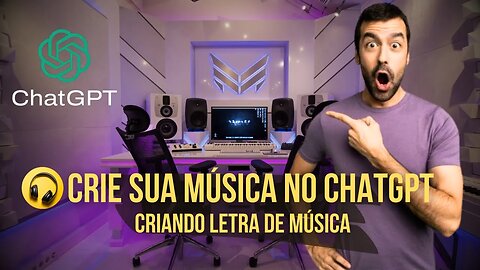 CHATGPT Criando Letras de Músicas