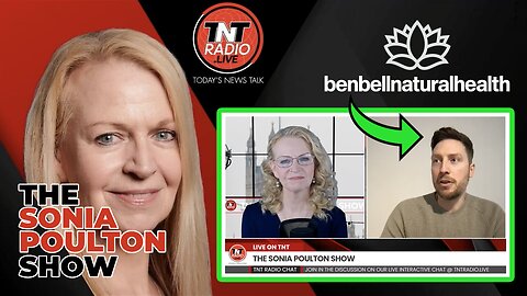 The Sonia Poulton Show with Ben Bell Natural Health | Toxic Chemicals