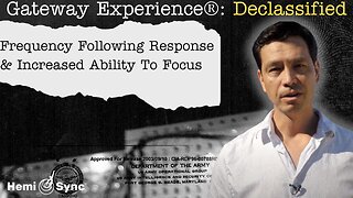 Focus & Frequency Following Response | Ep. 9 Gateway Experience® Declassified with Garrett Stevens