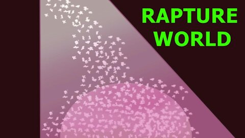 Rapture World Report 2