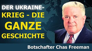 Ukraine – Die ganze Geschichte.Von Botschafter Chas Freeman@Neutralitätsstudien🙈