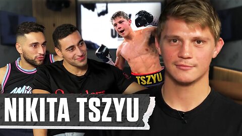 Nikita Tszyu on his Boxing Career So Far, Completion with brother TIm and his Unique Trash Talk