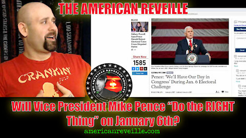 Will Vice President Mike Pence "Do the RIGHT Thing" on January 6th? I Think I Have the ANSWER!